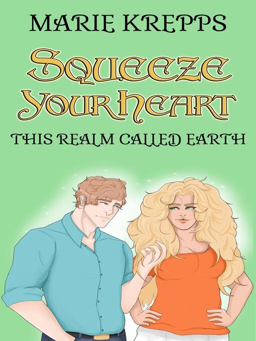 Title details for Squeeze Your Heart by Marie Krepps - Available